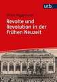 Revolte und Revolution in der Frühen Neuzeit