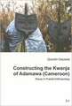 Constructing the Kwanja of Adamawa (Cameroon)