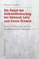 Die Kunst der Selbstoffenbarung bei Deborah Levy und Annie Ernaux