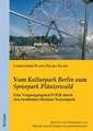 Vom "Kulturpark Berlin" zum "Spreepark Plänterwald"