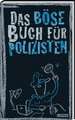 Das böse Buch für Polizisten