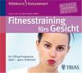 Fitnesstraining fürs Gesicht