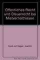 Öffentliches Recht und Steuerrecht bei Mietverhältnissen