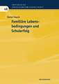 Familiäre Lebensbedingungen und Schulerfolg