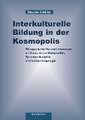 Interkulturelle Bildung in der Kosmopolis