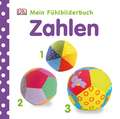 Zahlen. Mein Fühlbilderbuch