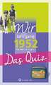 Wir vom Jahrgang 1952 - Das Quiz