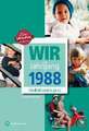 Wir vom Jahrgang 1988 - Kindheit und Jugend