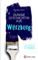 SCHÖN & SCHAURIG - Dunkle Geschichten aus Würzburg