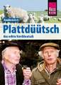 Plattdüütsch - Das echte Norddeutsch