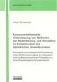 Komponentenbasierte Unterstützung von Methoden der Modellbildung und Simulation im Einsatzkontext des betrieblichen Umweltschutzes