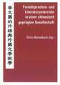 Fremdsprachen- und Literaturunterricht in einer chinesisch geprägten Gesellschaft