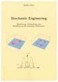 Stochastic Engineering