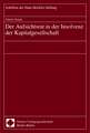 Der Aufsichtsrat in Der Insolvenz Der Kapitalgesellschaft: Eine Betrachtung Produktionsbezogener Handelsregulierungen (Ppms) Unter Besond