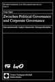 Zwischen Political Governance Und Corporate Governance: Eine Institutionelle Analyse Chinesischer Aktiengesellschaften