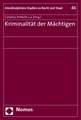 Kriminalitat Der Machtigen: Eine Verfassungsrechtliche Untersuchung Am Beispiel Der Antiterrordatei