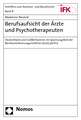 Berufsaufsicht Der Arzte Und Psychotherapeuten: Deutschland Und Grossbritannien Im Spannungsfeld Der Berufsanerkennungsrichtlinie (2005/36/Eg)