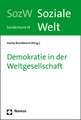 Demokratie in Der Weltgesellschaft: Soziale Welt - Sonderband 18