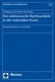 Der Elektronische Rechtsverkehr in Der Notariellen Praxis: Bestandsaufnahme Und Ausblick