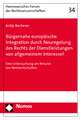 Burgernahe Europaische Integration Durch Neuregelung Des Rechts Der Dienstleistungen Von Allgemeinem Interesse?: Eine Untersuchung Am Beispiel Von Net