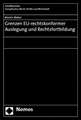 Grenzen Eu-Rechtskonformer Auslegung Und Rechtsfortbildung: Rechtsschutz Durch Aktionare Und Rechtsschutz Der Aktionare Aufgrund Rechtswidrigen Vorstandshandelns