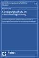 Kundigungsschutz Im Versicherungsvertrag: Zur Notwendigkeit Eines Erhohten Bestandsschutzes Zur Sicherung Des Marktzugangs Der Versicherungsnehmerinne