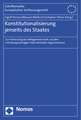 Konstitutionalisierung Jenseits Des Staates: Zur Verfassung Der Weltgemeinschaft Und Den Grundungsvertragen Internationaler Organisationen