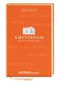 Amsterdam. Eine Stadt in Biographien