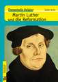 Martin Luther und die Reformation