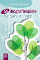 55 Biografiespiele für Senioren und Seniorinnen