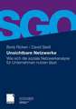 Unsichtbare Netzwerke: Wie sich die soziale Netzwerkanalyse für Unternehmen nutzen lässt