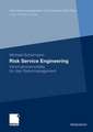 Risk Service Engineering: Informationsmodelle für das Risikomanagement