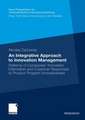 An Integrative Approach to Innovation Management: Patterns of Companies’ Innovation Orientation and Customer Responses to Product Program Innovativeness