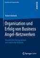 Organisation und Erfolg von Business Angel-Netzwerken: Theoretischer Bezugsrahmen und empirische Analysen