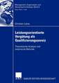 Leistungsorientierte Vergütung als Qualifizierungsanreiz: Theoretische Analyse und empirische Befunde