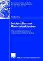 Der Ausschluss von Minderheitsaktionären: Eine sozialökonomische und rechtswissenschaftliche Analyse