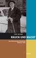 Rauch und Macht