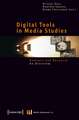 Digital Tools in Media Studies: Analysis and Research. An Overview