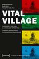 Vital Village – Development of Rural Areas as a Challenge for Cultural Policy