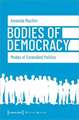 Bodies of Democracy – Modes of Embodied Politics