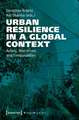 Urban Resilience in a Global Context – Actors, Narratives, and Temporalities