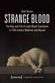 Strange Blood – The Rise and Fall of Lamb Blood Transfusion in Nineteenth–Century Medicine and Beyond