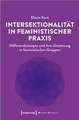 Intersektionalität in feministischer Praxis