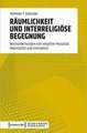 Räumlichkeit und interreligiöse Begegnung