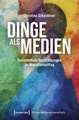 Dinge als Medien