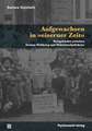 Aufgewachsen in 'eiserner Zeit'