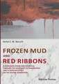 Frozen Mud and Red Ribbons: A Romanian Jewish Girls Survival through the Holocaust in Transnistria and its Rippling Effect on the Second Generation