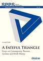 A Fateful Triangle – Essays on Contemporary Russian, German, and Polish History