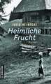 Heimliche Frucht