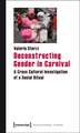 Deconstructing Gender in Carnival: A Cross Cultural Investigation of a Social Ritual